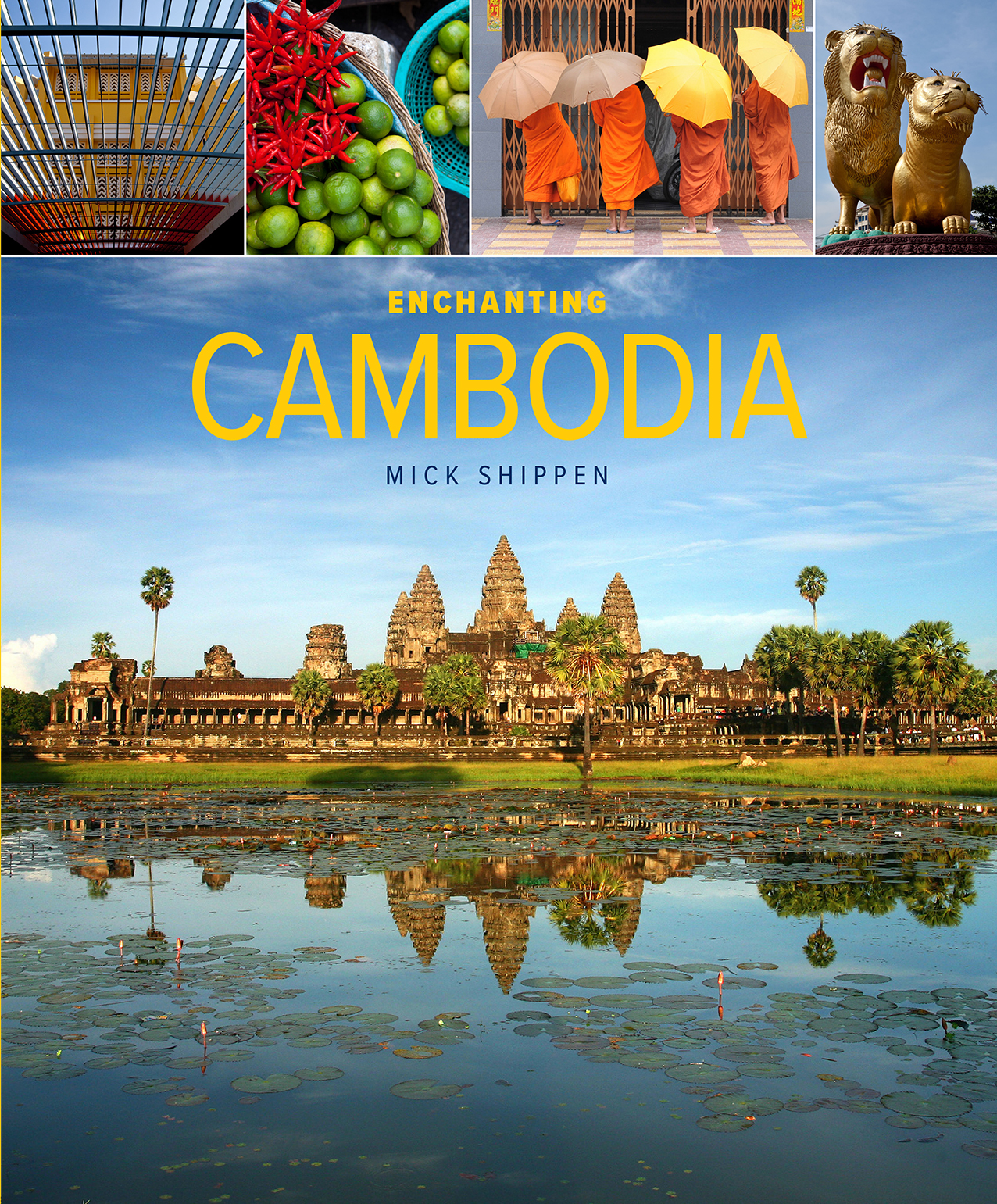 Enchanting Cambodia - John Beaufoy Publishing