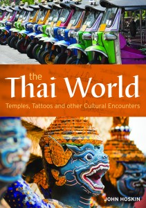 The Thai World - Temples, tattoos and other cultural encounters