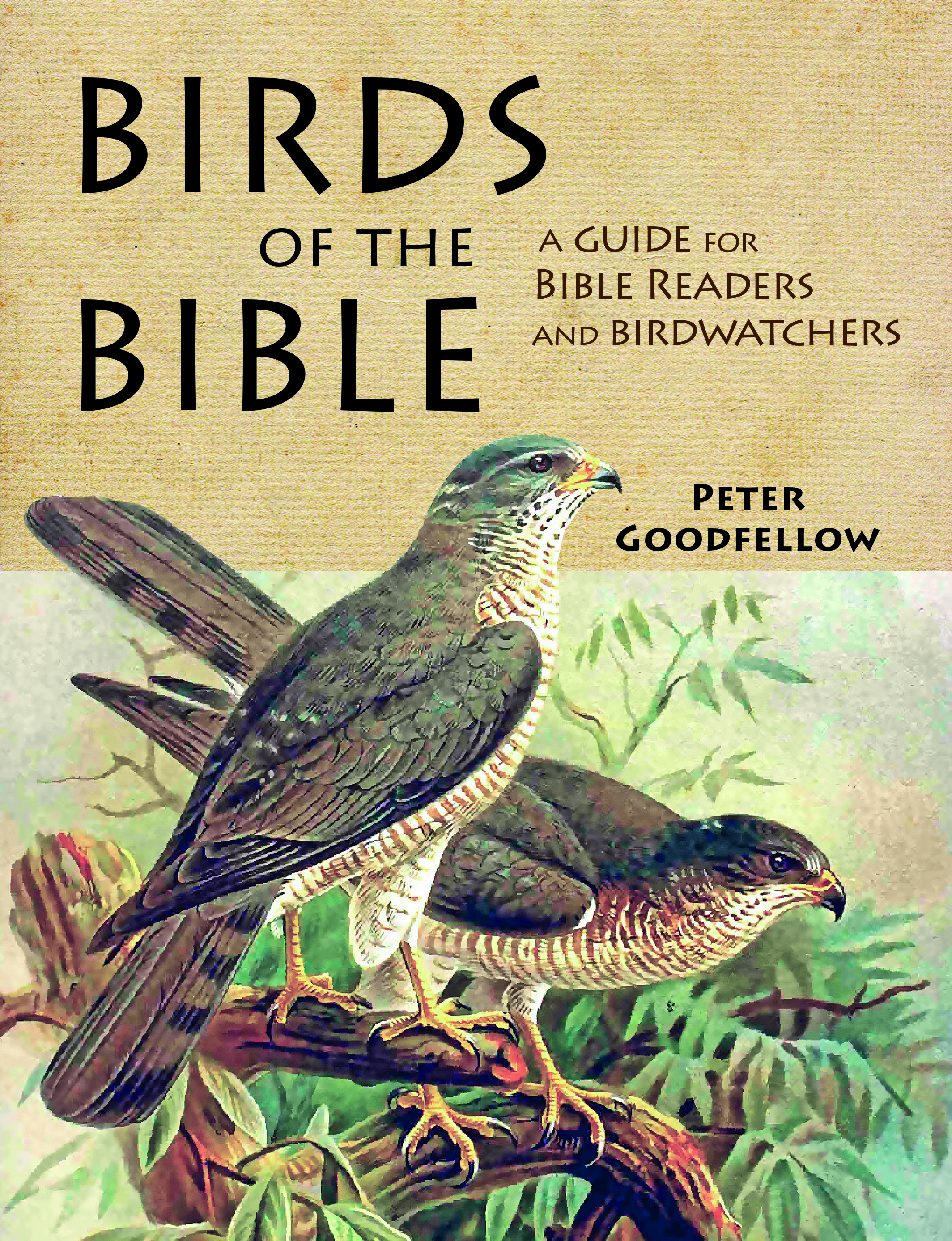 Birds Of The Bible A Guide For Bible Readers And Naturalists John 